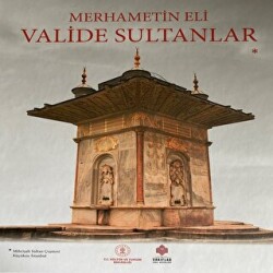 Merhametin Eli: Valide Sultanlar - 1