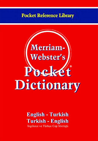 Merriam - Webster’s Pocket Dictionary - English - Turkish - Turkish - English - 1