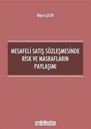 Mesafeli Satış Sözleşmesinde Risk ve Masrafların Paylaşımı - 1