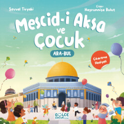 Mescid-i Aksa ve Çocuk Çıkartma Hediyeli, Ara - Bul Kitabı - 1