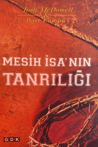 Mesih İsa`nın Tanrılığı - 1