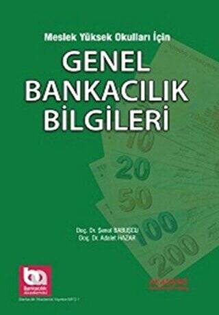 Meslek Yüksek Okulları için Genel Bankacılık Bilgileri - 1