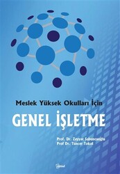 Meslek Yüksek Okulları İçin Genel İşletme - 1