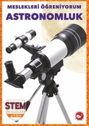 Meslekleri Öğreniyorum - Astronomluk Stem Meslekleri - 1