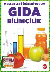 Meslekleri Öğreniyorum - Gıda Bilimcilik Stem Meslekleri - 1