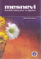 Mesnevi İbretlik Hikayeler ve Öğütler - 1