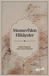 Mesnevi’den Hikayeler - 1