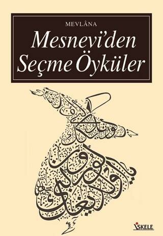 Mesnevi’den Seçme Öyküler - 1