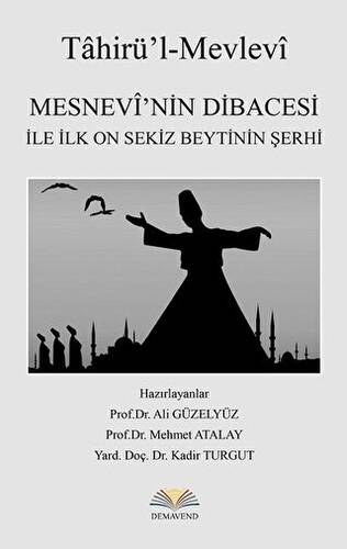 Mesnevi’nin Dibacesi İle İlk On Sekiz Beytinin Şerhi - 1