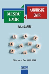 Meşru Emir - Kanunsuz Emir - 1