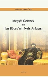 Meşşai Gelenek ve İbn Bacce’nin Nefs Anlayışı - 1