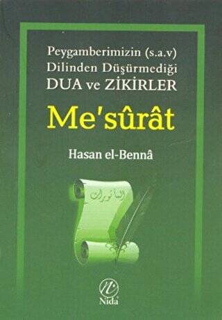 Me’surat: Peygamberimizin s.a.v. Dilinden Dua ve Zikirler - 1