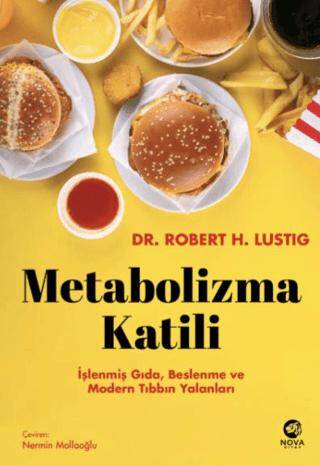 Metabolizma Katili: İşlenmiş Gıda, Beslenme ve Modern Tıbbın Yalanları - 1