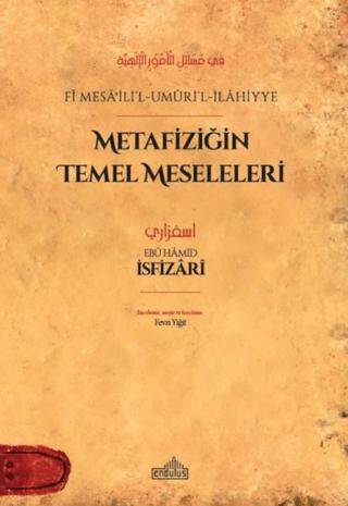 Metafiziğin Temel Meseleleri - fi Mesaʾili’l-Umuri’l-İlahiyye - 1