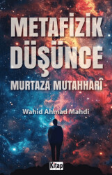 Metafizik Düşünce Murtaza Mutahhari - 1