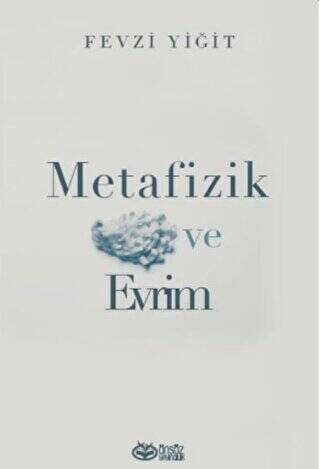 Metafizik ve Evrim - 1