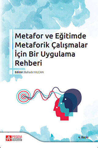 Metafor ve Eğitimde Metaforik Çalışmalar İçin Bir Uygulama Rehberi - 1