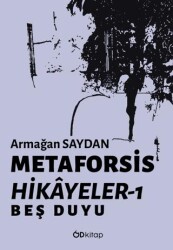 Metaforsis Hikayeler 1: Beş Duyu - 1