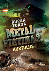 Metal Fırtına 2: Kurtuluş - 1