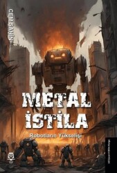 Metal İstila - Robotların Yükselişi - 1