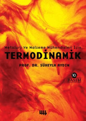 Metalurji ve Malzeme Mühendisleri İçin Termodinamik - 1