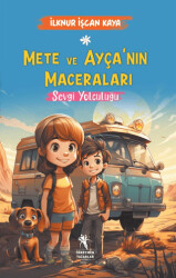 Mete ve Ayça`nın Maceraları - Sevgi Yolculuğu 8+Yaş - 1