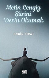 Metin Cengiz Şiirini Derin Okumak - 1