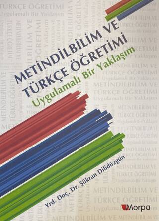 Metindilbilim ve Türkçe Öğretimi - Uygulamalı Bir Yaklaşım - 1