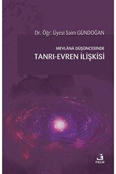 Mevlana Düşüncesinde Tanrı-Evren İlişkisi - 1