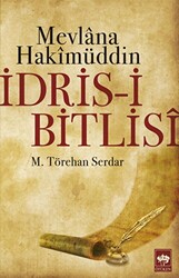 Mevlana Hakimüddin İdris-i Bitlisi - 1