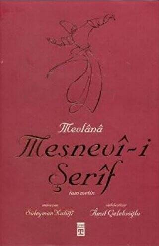 Mevlana Mesnevi-i Şerif Tam Metin 2. Hamur - 1