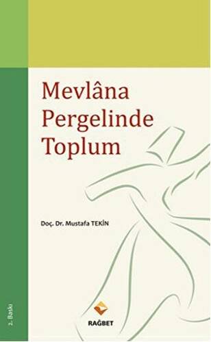 Mevlana Pergelinde Toplum - 1