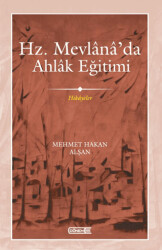 Mevlana’da Ahlak Eğitimi - 1