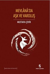 Mevlana`da Aşk ve Varoluş - 1