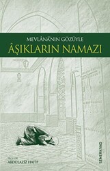 Mevlananın Gözüyle Aşıkların Namazı - 1