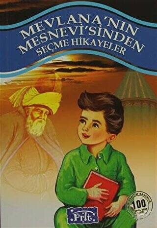 Mevlana’nın Mesnevi’sinden Seçme Hikayeler - 1