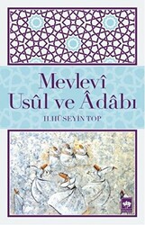 Mevlevi Usul ve Adabı - 1