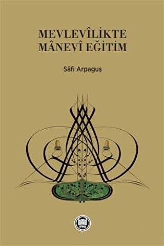 Mevlevilikte Manevi Eğitim - 1