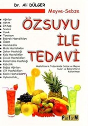 Meyve Sebze Özsuyu ile Tedavi - 1