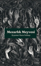 Mezarlık Meyvesi - 1