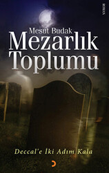 Mezarlık Toplumu - 1