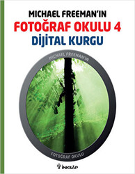 Michael Freeman’ın Fotoğraf Okulu 4 - Dijital Kurgu - 1