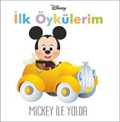 Mickey ile Yolda - İlk Öykülerim - 1