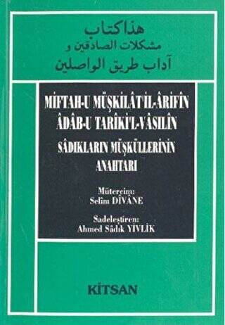 Miftah-u Müşkilat’il-Arifin Adab-u Tariki’l-Vasilin Sadıkların Müşküllerinin Anahtarı - 1