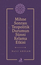 Mihne Sonrası Teopolitik Durumun Sünni Kelama Etkisi - 1