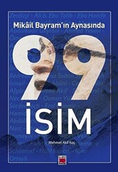 Mikail Bayram’ın Aynasında 99 İsim - 1