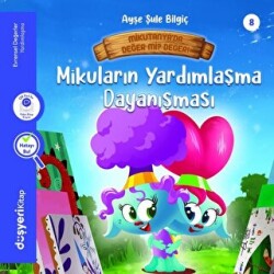 Mikuların Kardeş Dayanışması - Evrensel Değerler Serisi - 1