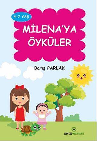 Milena’ya Öyküler - 1