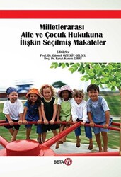 Milletlerarası Aile ve Çocuk Hukukuna İlişkin Seçilmiş Makaleler - 1