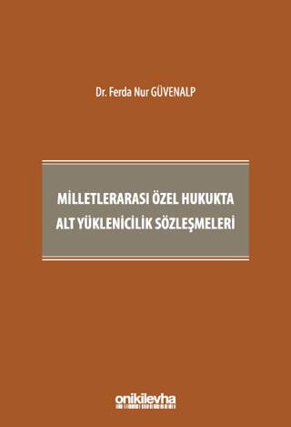 Milletlerarası Özel Hukukta Alt Yüklenicilik Sözleşmeleri - 1